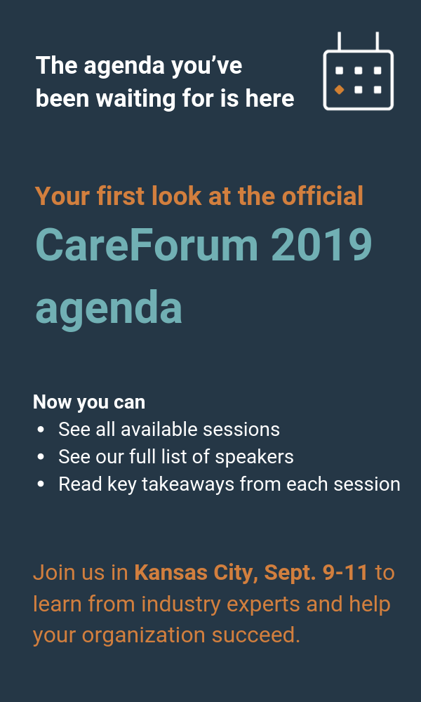 See the official agenda for CareForum 2019 - the WellSky User Conference