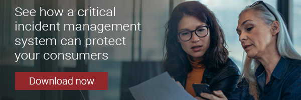 See how a critical incident management system can protect your consumers 
